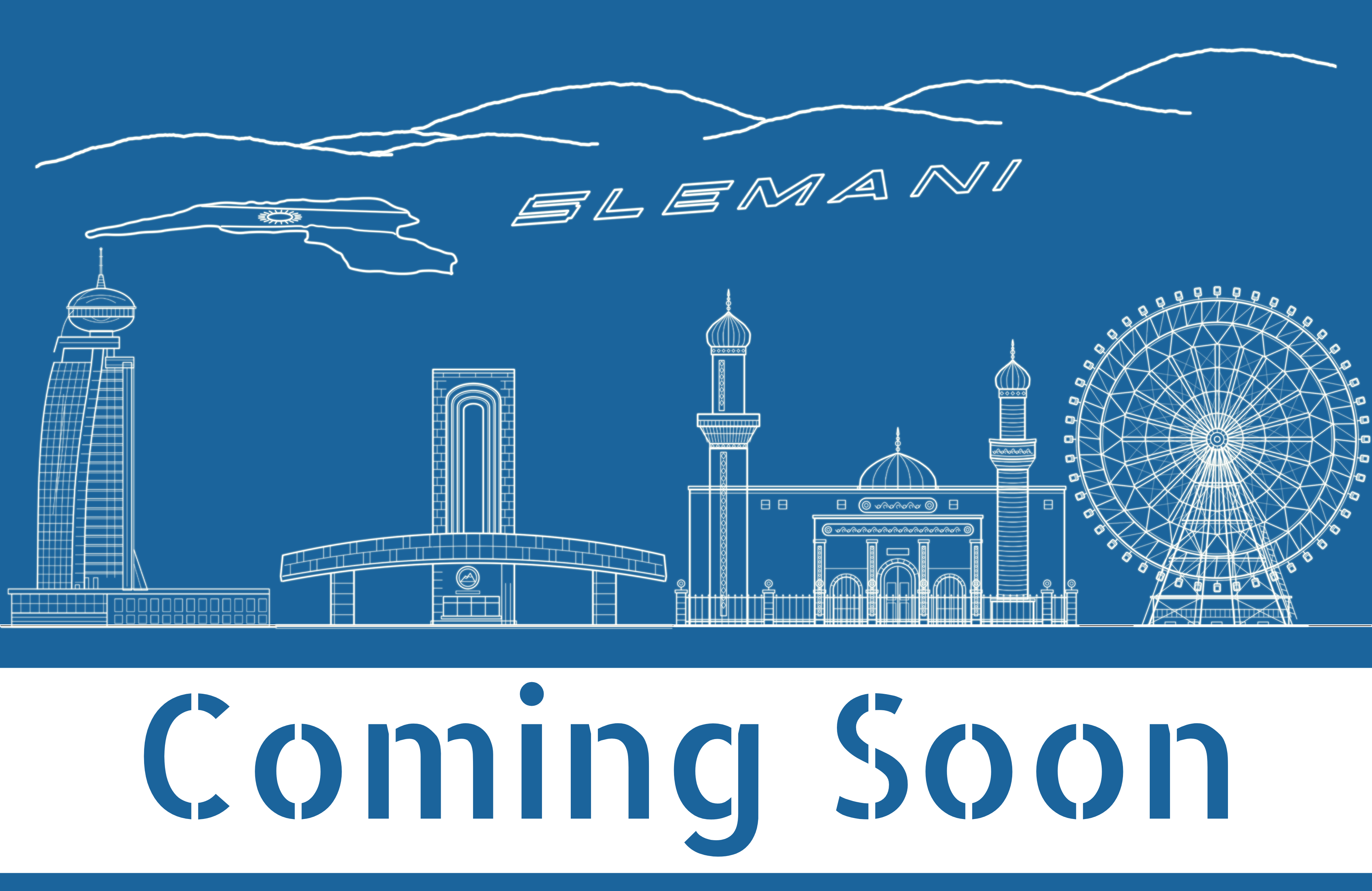 Line drawing of Sulaymaniyah: the Grand Millennium tower, the University of Sulaimani gate, the Grand Mosque and the Chavi Land Ferris wheel, under the Goizha hills with the SLEMANI letters, above the words Coming Soon.